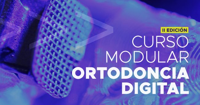 curso-modular-ortodoncia-digital-edicion2